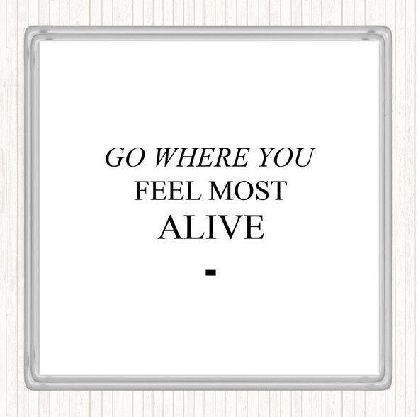 White Black Where You Feel Quote Drinks Mat Coaster