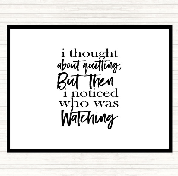 White Black Who Was Watching Quote Mouse Mat Pad