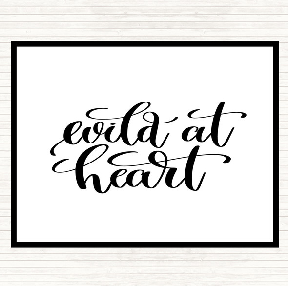 White Black Wild At Heart Quote Mouse Mat Pad