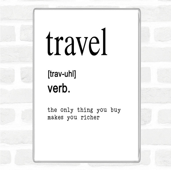 White Black Word Definition Travel Quote Jumbo Fridge Magnet