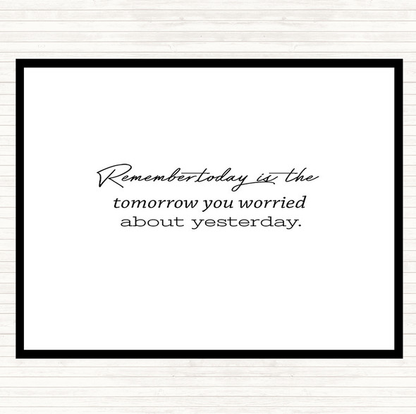 White Black Worried About Yesterday Quote Mouse Mat Pad