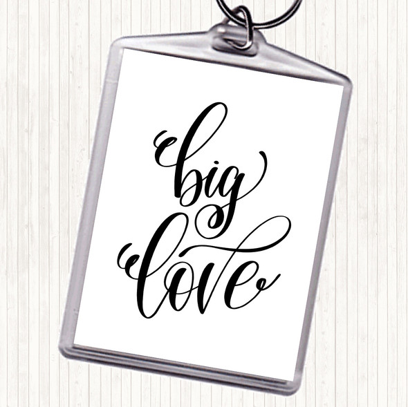 White Black Big Love Quote Bag Tag Keychain Keyring