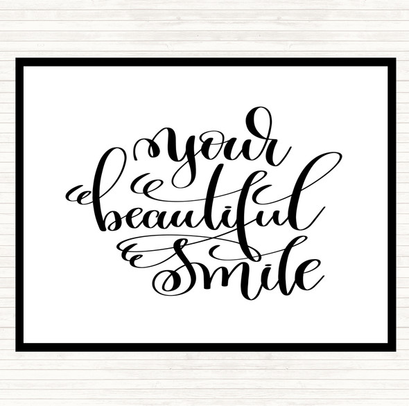 White Black Your Beautiful Smile Quote Mouse Mat Pad