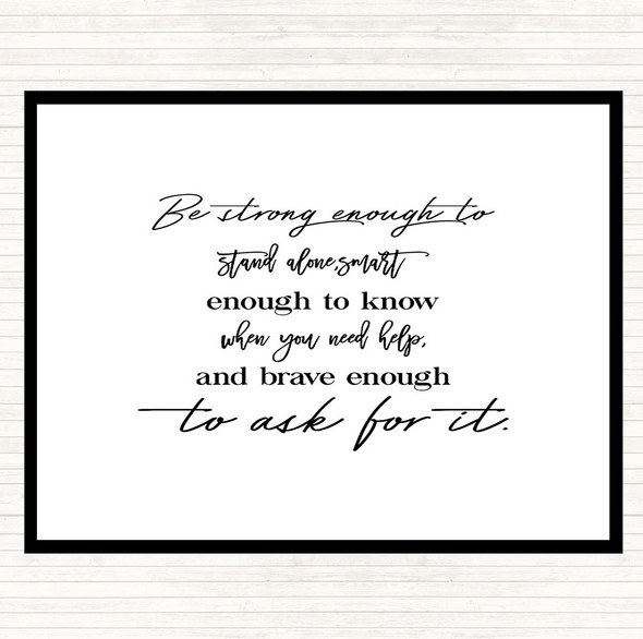 White Black Brave Enough To Ask Quote Mouse Mat Pad