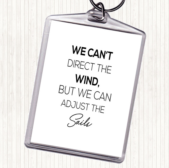 White Black Adjust The Sails Quote Bag Tag Keychain Keyring