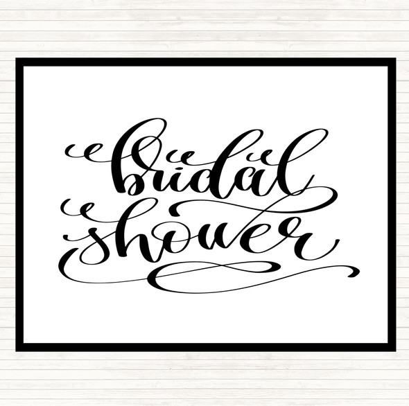 White Black Bridal Shower Quote Mouse Mat Pad