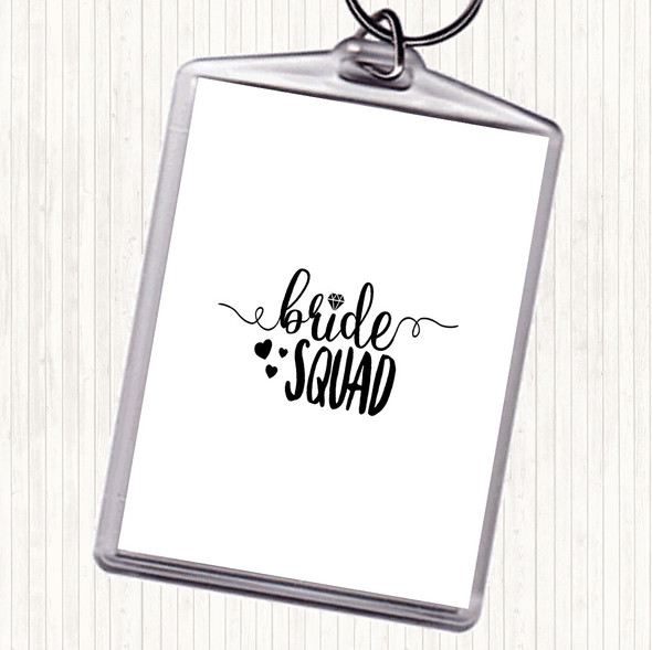 White Black Bride Squad Quote Bag Tag Keychain Keyring