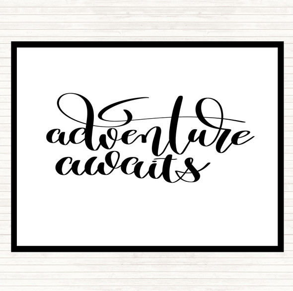 White Black Adventure Awaits Quote Mouse Mat Pad