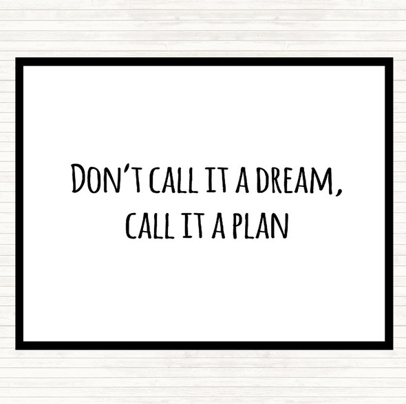 White Black Call It A Plan Quote Dinner Table Placemat