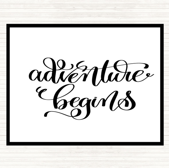 White Black Adventure Begins Swirl Quote Dinner Table Placemat