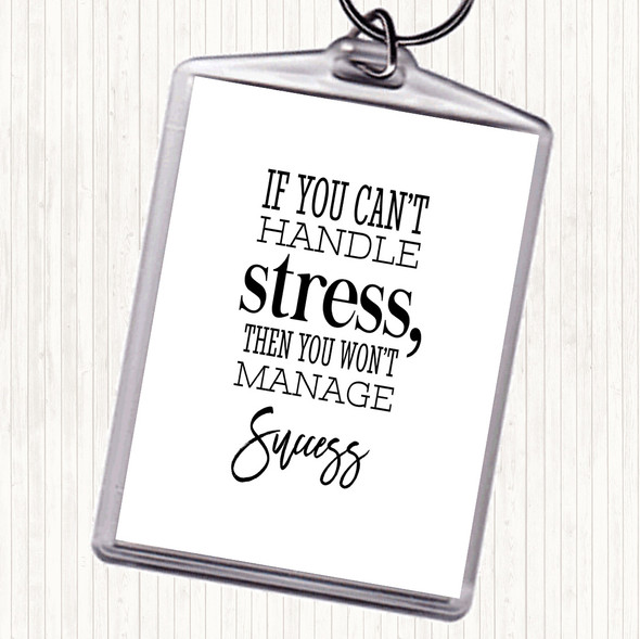 White Black Cant Handle Stress Quote Bag Tag Keychain Keyring