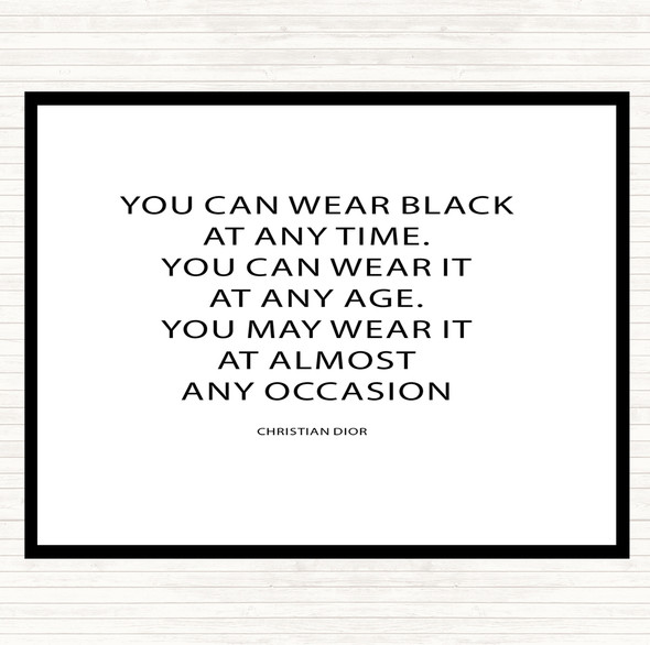 White Black Christian Dior Wear Black Quote Dinner Table Placemat