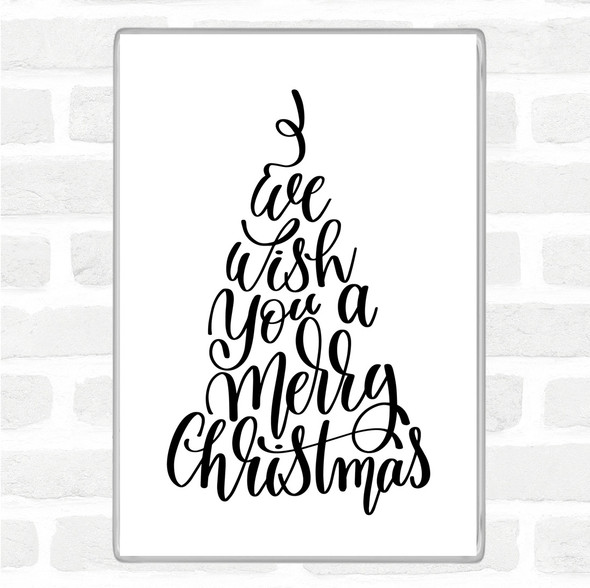 White Black Christmas I Wish You A Merry Xmas Quote Jumbo Fridge Magnet