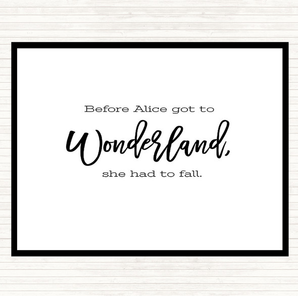 White Black Alice Fail Quote Dinner Table Placemat