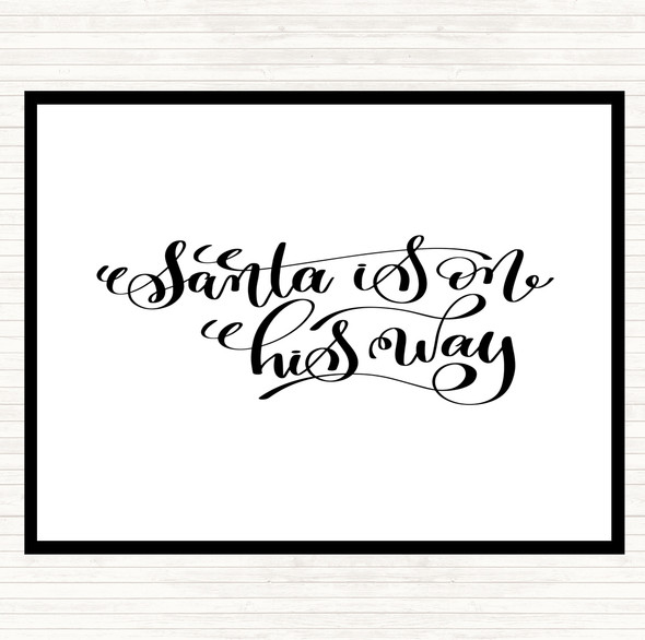 White Black Christmas Santa On His Way Quote Dinner Table Placemat