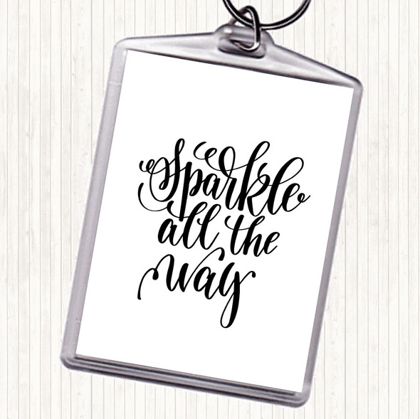 White Black Christmas Sparkle All The Way Quote Bag Tag Keychain Keyring