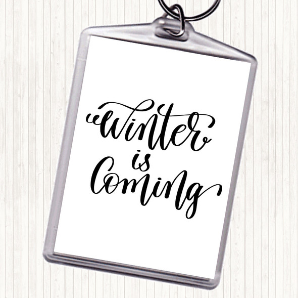 White Black Christmas Winter Is Coming Quote Bag Tag Keychain Keyring
