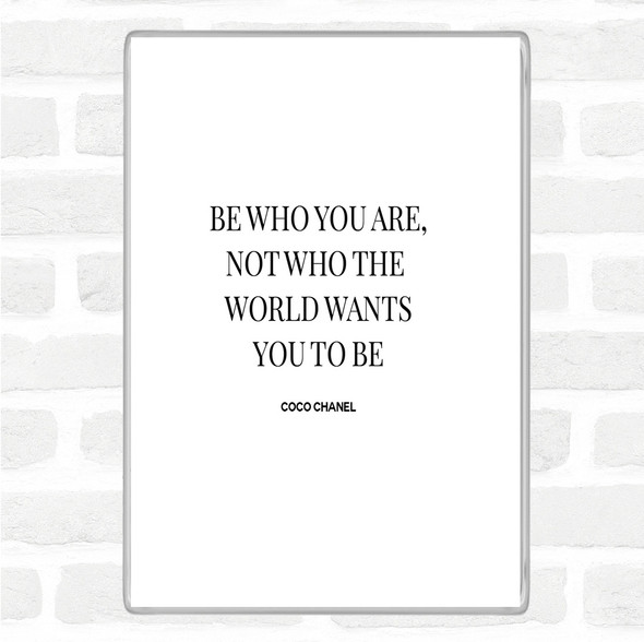 White Black Coco Chanel Be Who You Are Quote Jumbo Fridge Magnet