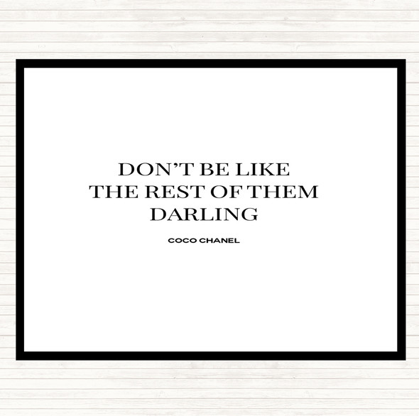 White Black Coco Chanel Don't Be Like The Rest Of Them Quote Mouse Mat Pad