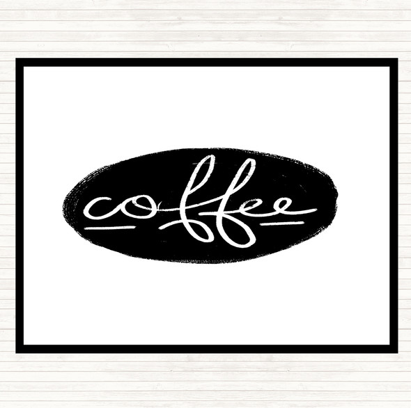 White Black Coffee Black Circle Quote Dinner Table Placemat