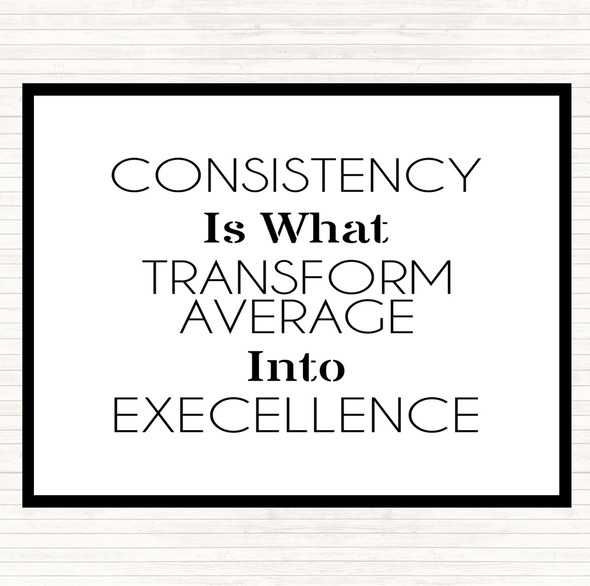 White Black Consistency Quote Dinner Table Placemat