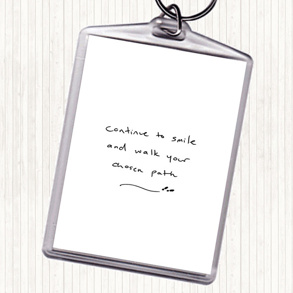 White Black Continue To Smile Quote Bag Tag Keychain Keyring