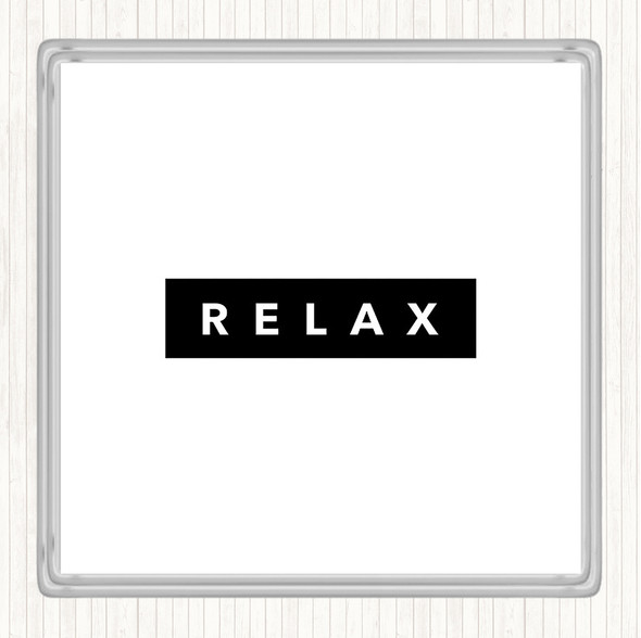 White Black Dark Relax Quote Drinks Mat Coaster