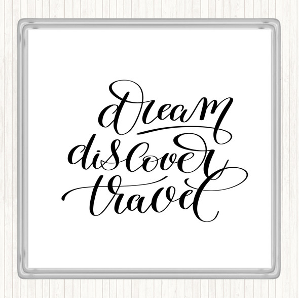 White Black Discover Travel Quote Drinks Mat Coaster
