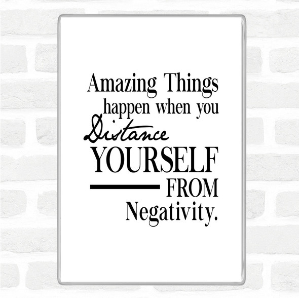 White Black Distance Yourself From Negativity Quote Jumbo Fridge Magnet