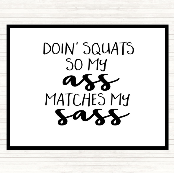 White Black Doin Squats Quote Dinner Table Placemat