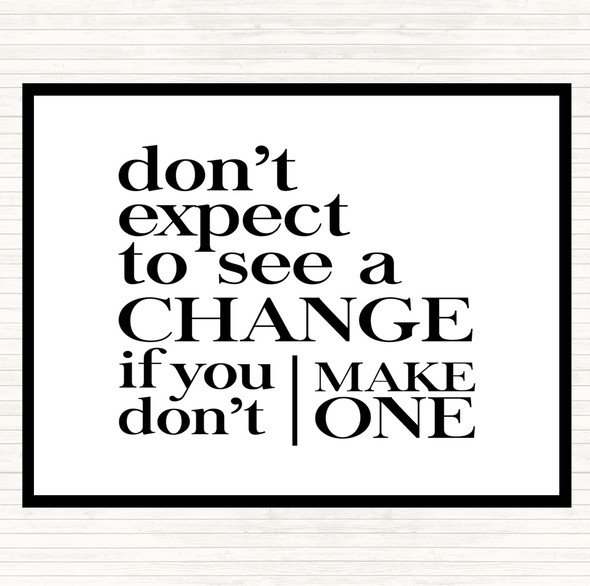 White Black Don't Expect Quote Mouse Mat Pad
