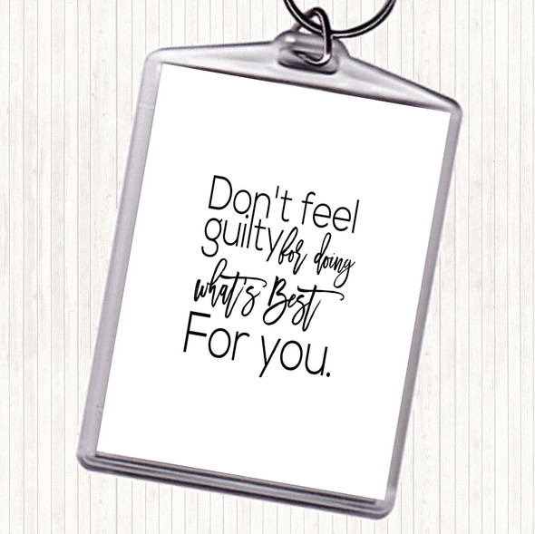 White Black Don't Feel Guilty Quote Bag Tag Keychain Keyring