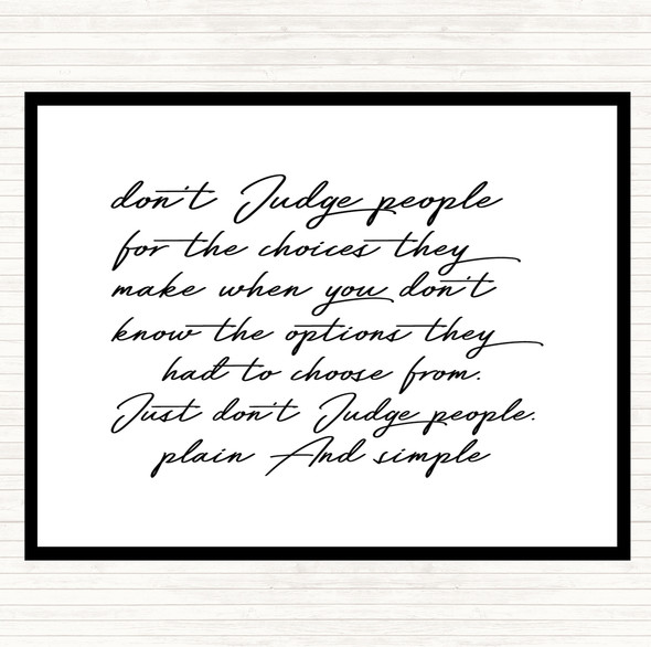 White Black Don't Judge Quote Mouse Mat Pad