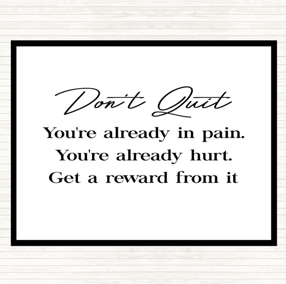 White Black Don't Quit Quote Dinner Table Placemat