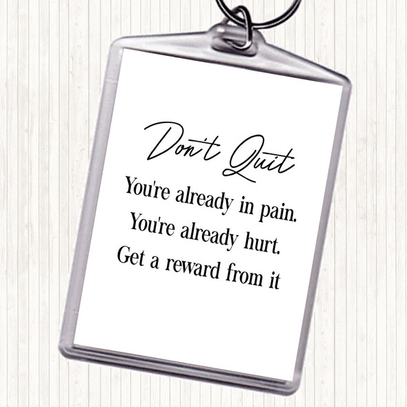 White Black Don't Quit Quote Bag Tag Keychain Keyring