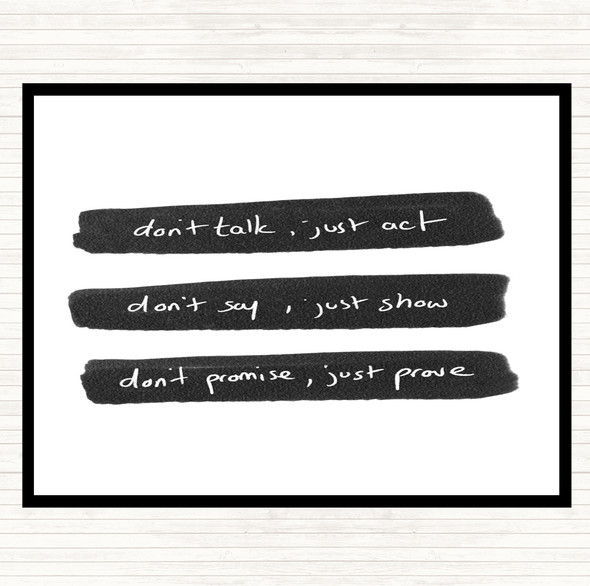 White Black Don't Talk Act Quote Mouse Mat Pad