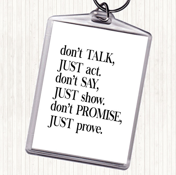 White Black Don't Talk Quote Bag Tag Keychain Keyring