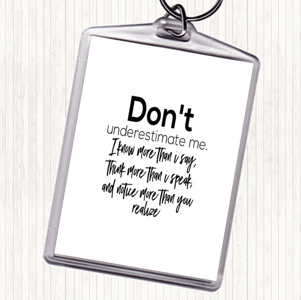 White Black Don't Underestimate Me Quote Bag Tag Keychain Keyring