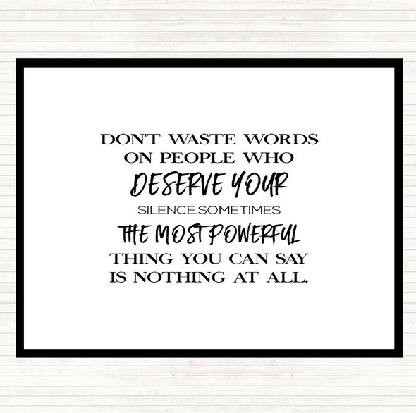 White Black Don't Waste Words Quote Mouse Mat Pad