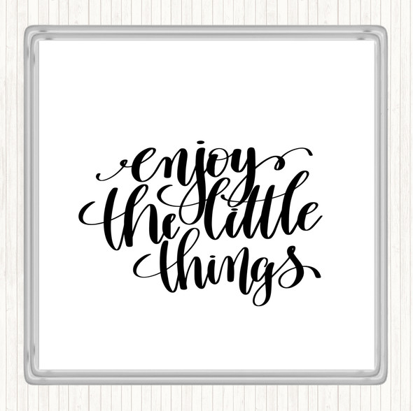 White Black Enjoy Little Things Quote Drinks Mat Coaster