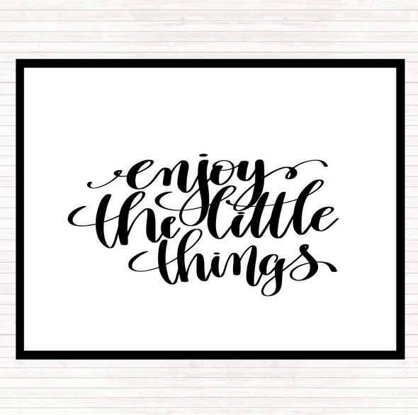 White Black Enjoy Little Things Quote Mouse Mat Pad