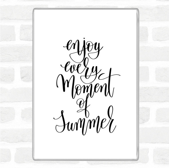 White Black Enjoy Summer Moment Quote Jumbo Fridge Magnet