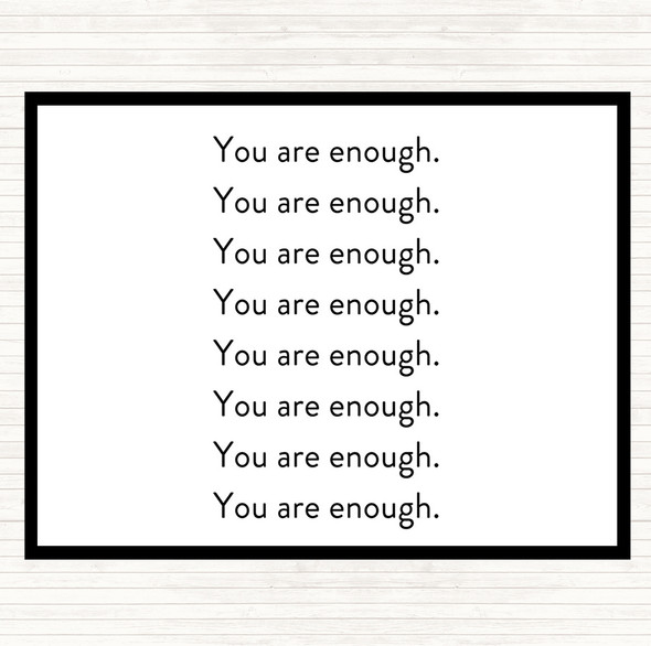 White Black Enough Enough Enough Quote Dinner Table Placemat