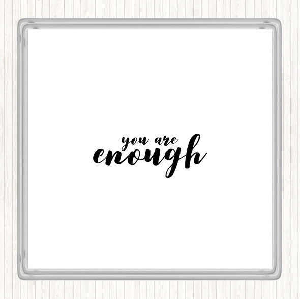 White Black Enough Quote Drinks Mat Coaster