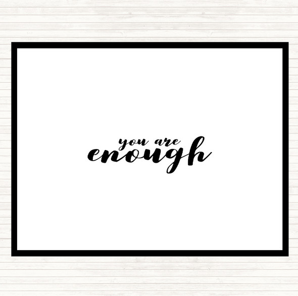 White Black Enough Quote Dinner Table Placemat