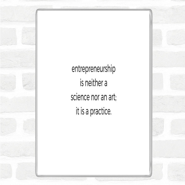 White Black Entrepreneurship Is A Practice Quote Jumbo Fridge Magnet