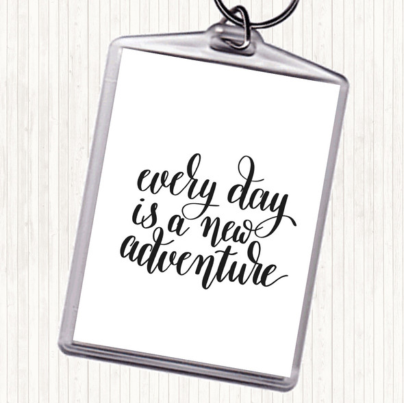 White Black Every Day Adventure Quote Bag Tag Keychain Keyring