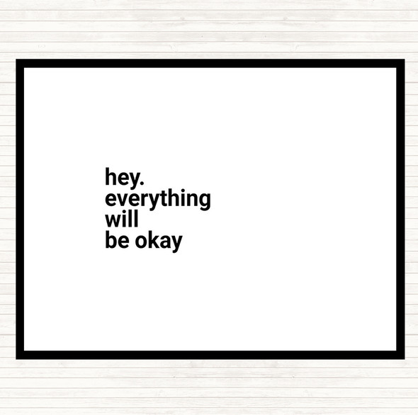White Black Everything Will Be Ok Quote Mouse Mat Pad