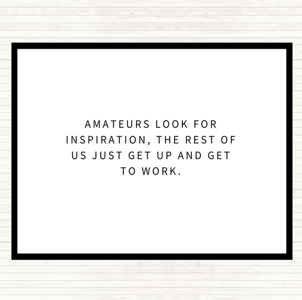 White Black Amateurs Look For Inspiration Quote Mouse Mat Pad