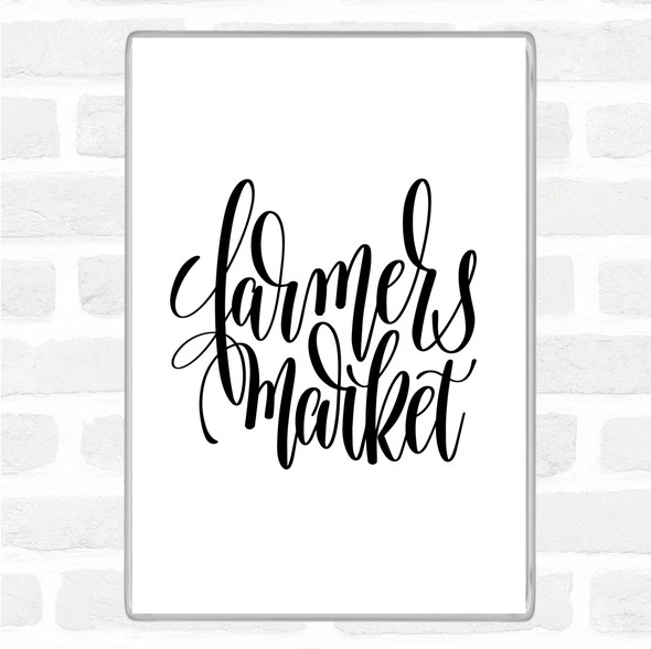 White Black Farmers Market Quote Jumbo Fridge Magnet